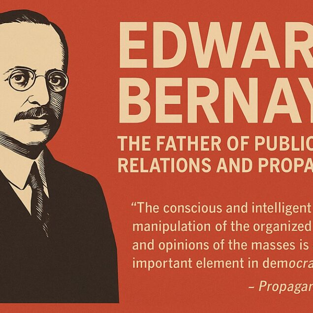From Freud to TikTok - ZardozList Examines the Legacy of Edward Bernays and His Lasting Impact on Modern Propaganda