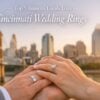 Top 5 Reasons Locals Love cincinnati wedding rings