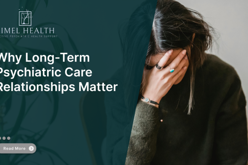 Why Long-Term Psychiatric Care Relationships Matter